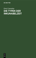 Die Typen Der Inkunabelzeit