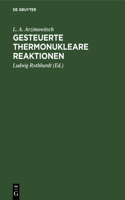 Gesteuerte Thermonukleare Reaktionen