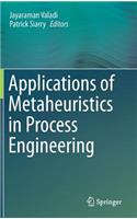Applications of Metaheuristics in Process Engineering