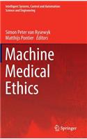 Machine Medical Ethics