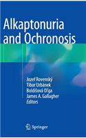 Alkaptonuria and Ochronosis