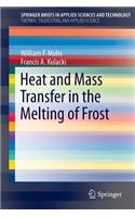 Heat and Mass Transfer in the Melting of Frost