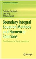 Boundary Integral Equation Methods and Numerical Solutions