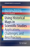 Using Historical Maps in Scientific Studies