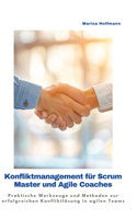 Konfliktmanagement für Scrum Master und Agile Coaches