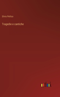 Tragedie e cantiche