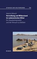 Vertreibung Und Widerstand Im Sudanesischen Niltal
