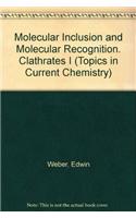 Molecular Inclusion and Molecular Recognition - Clathrates I