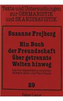 Ein Buch Der Freundschaft Ueber Getrennte Welten Hinweg