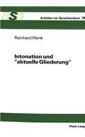 Intonation und «aktuelle Gliederung»
