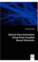 Optical Flow Estimation Using Pulse Coupled Neural Networks