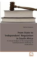 From State to 'Independent' Regulation in South Africa