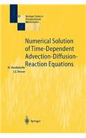 Numerical Solution of Time-Dependent Advection-Diffusion-Reaction Equations