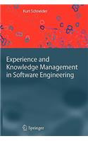 Experience and Knowledge Management in Software Engineering