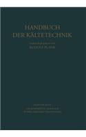 Die Anwendung der Kälte in der Lebensmittelindustrie: (10 Handbuch der Kältetechnik)