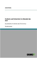 Freiheit und Sicherheit im Wandel der Zeit