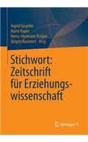 Stichwort: Zeitschrift Für Erziehungswissenschaft