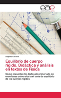 Equilibrio de cuerpo rígido. Didáctica y análisis en textos de Física