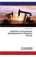 Specifics of Economic Development in Modern Russia