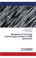 Modeling of forming technologies based on SPD processes