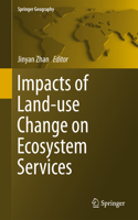 Impacts of Land-Use Change on Ecosystem Services