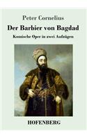 Barbier von Bagdad: Komische Oper in zwei Aufzügen