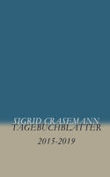 Tagebuchblätter: 2015-2019