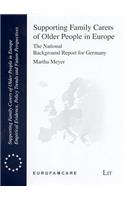 Supporting Family Carers of Older People in Europe