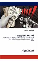 Weapons For Oil