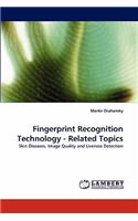 Fingerprint Recognition Technology - Related Topics