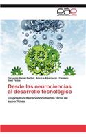 Desde Las Neurociencias Al Desarrollo Tecnologico