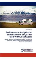 Performance Analysis and Enhancement of QoS for Fixed WiMAX Networks