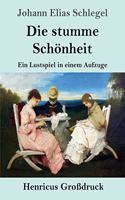 stumme Schönheit (Großdruck)