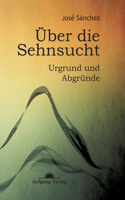 Über die Sehnsucht