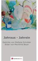 Jahraus - Jahrein