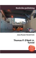 Thomas P. O'Neill Jr. Tunnel: (English)