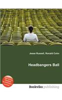 Headbangers Ball: (English)