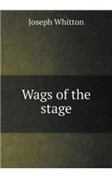 Wags of the Stage