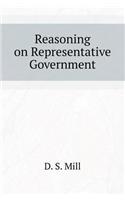 Reasoning on Representative Government