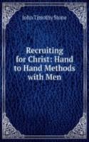 Recruiting for Christ: Hand to Hand Methods with Men