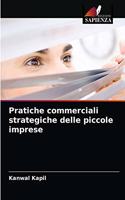 Pratiche commerciali strategiche delle piccole imprese