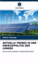 Aktuelle Trends in Der Energiepolitik Der Länder
