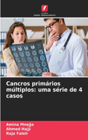 Cancros primários múltiplos