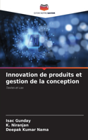 Innovation de produits et gestion de la conception