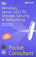 Windows Server 2012 R2 Storage, Security and Networking Pocket Consultant