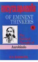 Encyclopaedia of Eminent Thinkers (Vol. 6 : The Political Thought of Aurobindo)