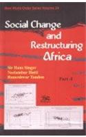 Social Change and Restructuring Africa (In 7 Parts)