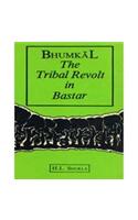 Bhumkal : The Tribal Revolt in Bastar