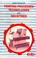 Hand Book Of Printing Processes Technologies And Industries