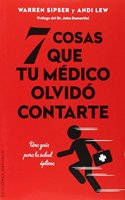 7 cosas que tu medico olvido contarte / 7 Things Your Doctor Forgot To Tell You